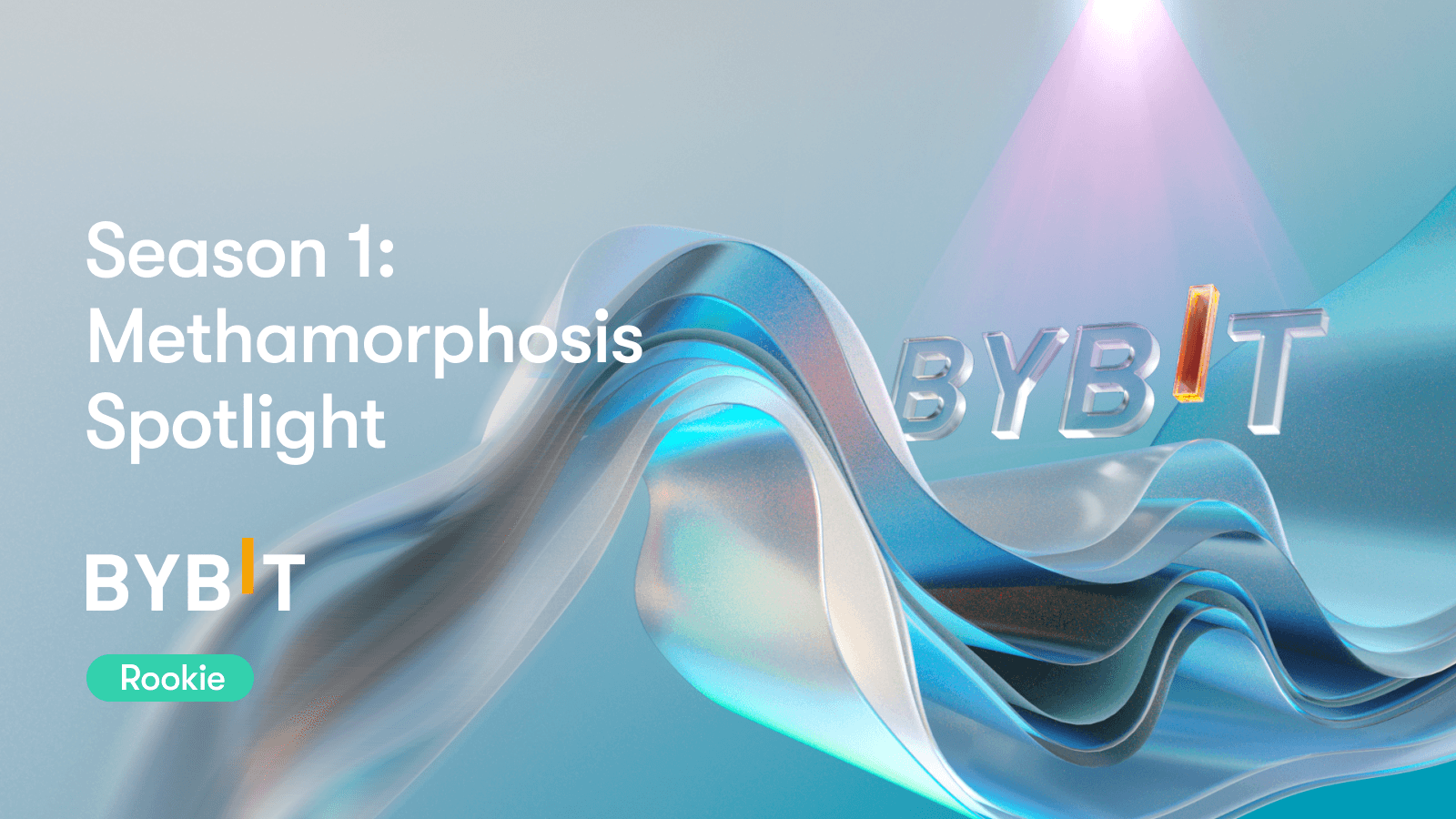 Season 1: Methamorphosis Spotlight #1 — Bybit